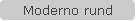 Moderno rund